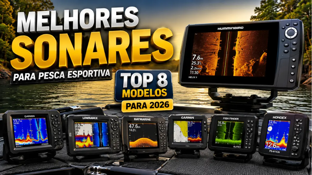 Melhores sonares para pesca esportiva em rios e represas.