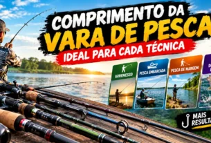 Comprimento da vara de pesca ideal para cada técnica de pesca.