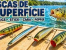 Quatro iscas de superfície — hélice, stick, zara e popper.